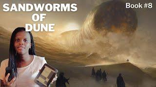 Sandworms of Dune Summary  The FINAL Dune Book
