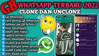 GB WhatsApp Terbaru 2022 Apk Download Versi Clone & Unclone  Wa GB Anti Kadaluarsa