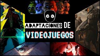 Adaptaciones de VIDEOJUEGOS en SERIES y PELICULAS