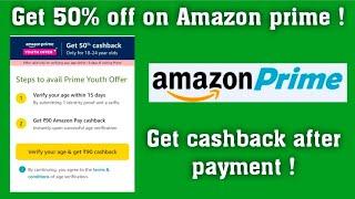 Verify age amazon prime video to get 50% off in youth offer