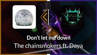 Beat Saber  Timphany  The Chainsmokers ft. Daya - Dont Let Me Down Expert+ BL #1  S 81.27%