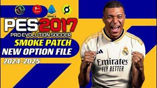 PES 2017  NEW-OPTION-FILE 242025 SMOKE-PATCH  52924  PC