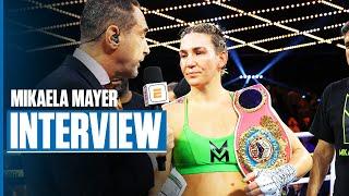 Mikaela Mayer Wants To Become Undisputed At Welterweight  POST-FIGHT INTERVIEW