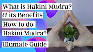 What is Hakini Mudra and its Benefits How to do Hakini Mudra  Ultimate Guide