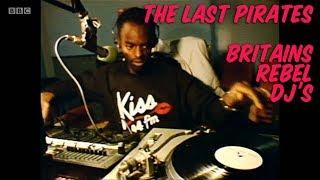 The Last Pirates - Britains Rebel DJs -- BBC Pirate Radio Documentary