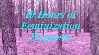 10 Hour Feminization Compilation for Sleep or Meditation Transgender – Hypno - MTF – HRT