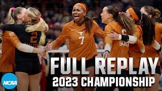 Texas vs. Nebraska 2023 NCAA volleyball championship  FULL REPLAY