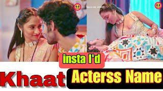 Khaat Web Series Acterss Name Instgram Id  Khaat web series Acterss Name