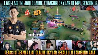 ABIS INI SKYLAR GAK BAKAL DIKASIH CLAUDE LAGI REAKSI STREAMER LIAT CLAUDE SKYLAR VS AURA