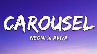 AViVA x Neoni - Carousel Lyrics