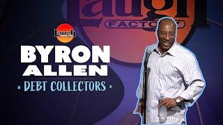 Byron Allen  Debt Collectors  Laugh Factory Stand Up Comedy
