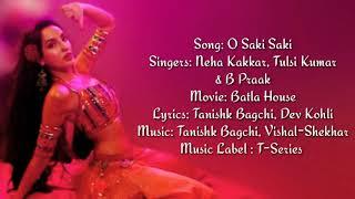 O SAKI SAKI WITH LYRICS NEW BOLLYWOODBLOCKBUSTER SONG BY NEHA