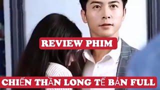 REVIEW PHIM CHIẾN THẦN LONG TẾ BẢN FULL... #phimhay2023 #homnayxemgi #xemgihomnay #reviewphim