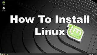 How To Install Linux Mint - Step By Step Guide