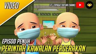 Upin & Ipin Musim 14 - Perintah Kawalan Pergerakan Episod Penuh