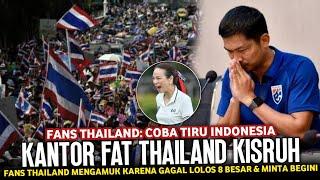  GAGAL TIRU INDONESIA  Fans THAILAND Mengamuk Akibat Gagal Lolos PEREMPAT FINAL & Minta Begini