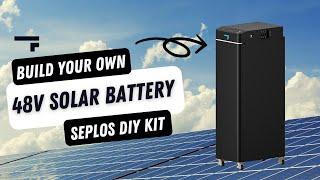 The Seplos V4 48V DIY Battery Tutorial Exclusive to Fogstar