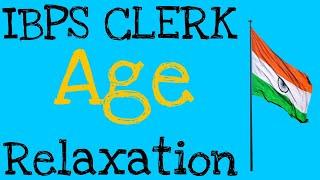 Ibps clerk Age Relaxation Category wise age limit .