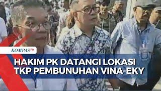 Hakim Hingga Jaksa ke TKP Pembunuhan Vina Cocokkan Keterangan Saksi dan Alibi 6 Terpidana