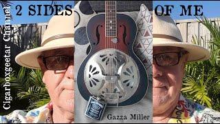 2 Sides of Me - Blues Rock version of You Gotta Move by Gazza Miller