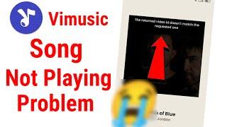 vimusic app problemvi music app not  the returned video id doesnt match the requested one problem