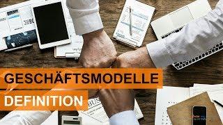 Was ist ein Geschäftsmodell? Geschäftsmodell-Innovationen