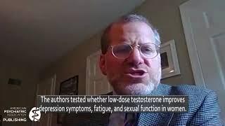 October 2020 AJP Editor Spotlight Low-Dose Testosterone for Depression in Women