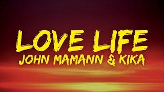 John Mamann & Kika - Love Life Paroles  Lyrics