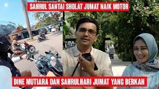 Pakai motor salat Jumat Sahrul Gunawan dan dini mutiara selalu berbagi Rizki pasangan hebat.