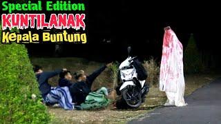 Special Edition  Kuntilanak Kep4la Buntun9  Prank Hantu Terlucu Paling Ngakak 