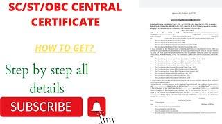 How To Get Central Certificate? SCSTOBC Central Caste Certificate 2022 Full Step By Step Process