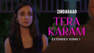 Tera Karam - Extended Song 1  Zindabaad - Web Series  Sanaya Irani  Sana Khan  Vikram Bhatt