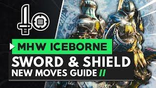 Monster Hunter World Iceborne  Sword and Shield New Moves Guide