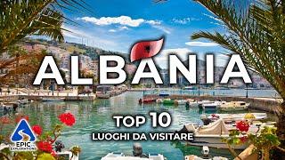 I 10 Luoghi più Belli dellAlbania  4K Guida di Viaggio