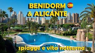 BENIDORM & ALICANTE Vita Notturna e Spiagge Cosa fare in 1 GiornoEuropa in Auto Camperizzata