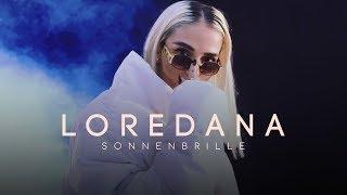 Loredana - SONNENBRILLE prod. by Miksu  Macloud