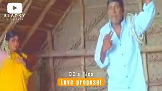 Love proposal 90s kids whatsapp status Tamil Vadivelu comedy