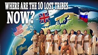 Who Are the 10 Lost Tribes of Israel NOW? Key to the END TIMES