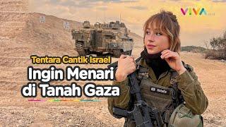 Gaya Songong Tentara Cantik Israel Mau Menari di Tanah Gaza