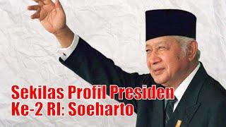 Sekilas Profil Soeharto Presiden Kedua Republik Indonesia