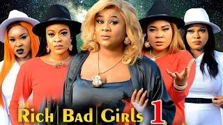 THE RICH BAD GIRLS SEASON 1 New Movie Uju Okoli 2024 Latest Nigerian Nollywood Movie