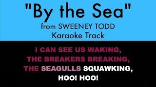 By the Sea from Sweeney Todd - Karaoke Track with Lyrics on Screen