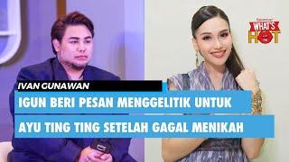 Ivan Gunawan Berikan Pesan Menggelitik Untuk Ayu Ting Ting yang Kembali Gagal Menikah