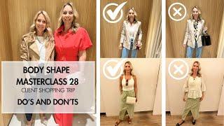 Body Shape Masterclass 28 - Dos & Donts of Styling. Client Shopping Trip. Mango & River Island.