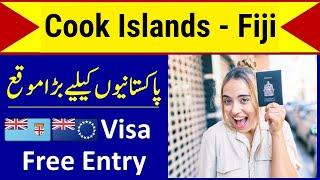 Cook Islands Fiji VISA FREE ENTRY  without any requirement entry { Cook IslandsFiji } for Pakistan