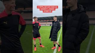 2 TIPPS VON KAI HAVERTZ LERNEN️ #fussball #tipps #tricks #tutorial