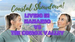 Living in Nanaimo vs. The Comox Valley Which should you call HOME?