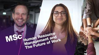 MSc Human Resource Management and the Future of Work at the University of Bristol Business School