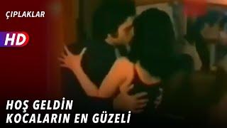 Hoşgeldin Kocaların En Güzeli  Çıplaklar