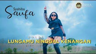 SYAHIBA SAUFA - GOLEK LIYANE LUNGAMU NINGAL KENANGAN - OFFICIAL AUDIO VIDEO